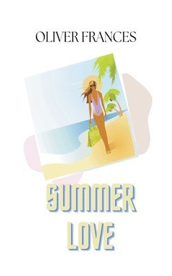 Oliver Frances - Summer Love, Häftad