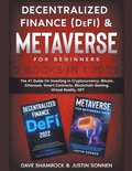 Decentralized Finance (DeFi) &; Metaverse For Beginners 2 Books in 1 2022