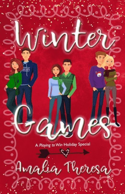 Amalia Theresa - Winter Games: A Playing to Win Holiday Special, E-bok