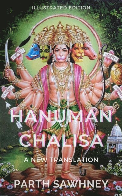 Parth Sawhney - Hanuman Chalisa: A New Translation (Illustrated Edition), E-bok. Tillgänglighet: Lägg i varukorg