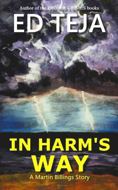 Ed Teja - In Harm's Way, E-bok