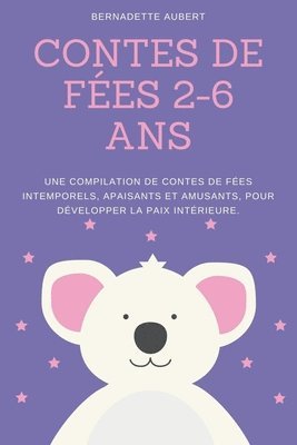 Bernadette Aubert - Contes de fées 2-6 ans, Häftad. Tillgänglighet: Lägg i varukorg