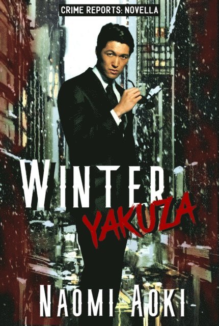 Naomi Aoki - Winter Yakuza, E-bok