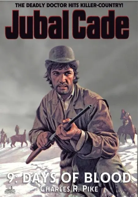 Charles R. Pike - Days of Blood (A Jubal Cade Western #9), E-bok. Tillgänglighet: Lägg i varukorg