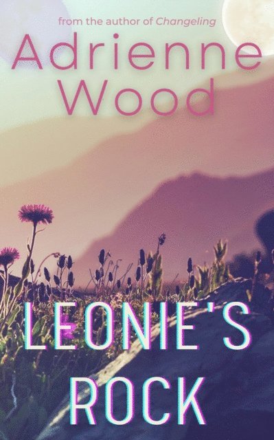 Adrienne Wood - Leonie's Rock, E-bok