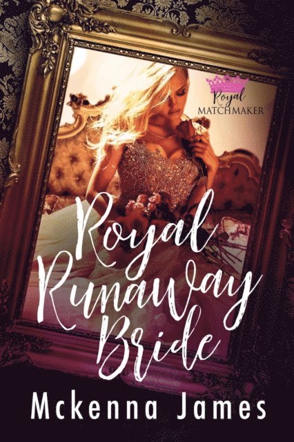 Mckenna James - Royal Runaway Bride, E-bok