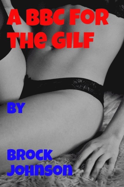 Brock Johnson - BBC for the GILF, E-bok. Tillgänglighet: Lägg i varukorg