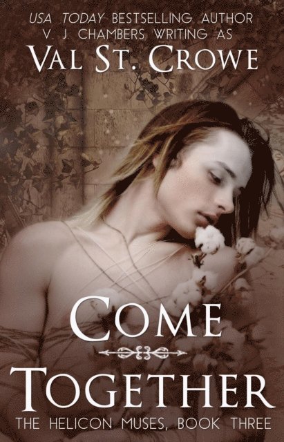 Val St. Crowe - Come Together, E-bok