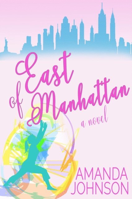 Amanda Johnson - East of Manhattan, E-bok