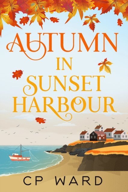 CP Ward - Autumn in Sunset Harbour, E-bok