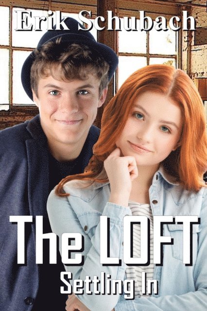 Erik Schubach - Loft: Settling In, E-bok
