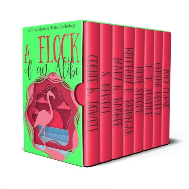 Zoey Chase, J.J. Justice, Rune Stroud, Brittany E. Brinegar, Mary B. Barbee, S. Newell, Connie B. Dowell, Verena DeLuca - Flock of an Alibi, E-bok