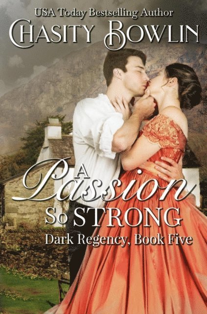 Chasity Bowlin - Passion So Strong, E-bok. Tillgänglighet: Lägg i varukorg