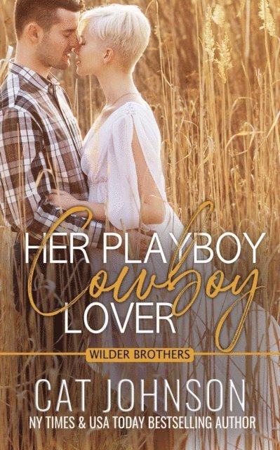 Cat Johnson - Her Playboy Cowboy Lover, E-bok