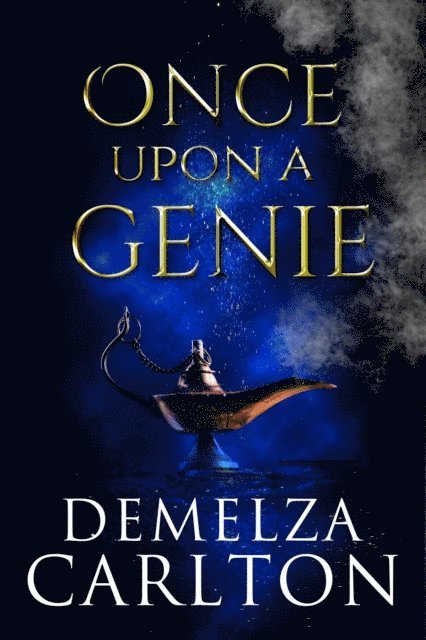 Demelza Carlton - Once Upon a Genie, E-bok