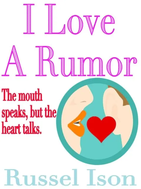 Russel Ison - I Love A Rumor, E-bok. Tillgänglighet: Lägg i varukorg