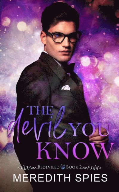 Meredith Spies - Devil You Know  (Bedeviled Book 2), E-bok