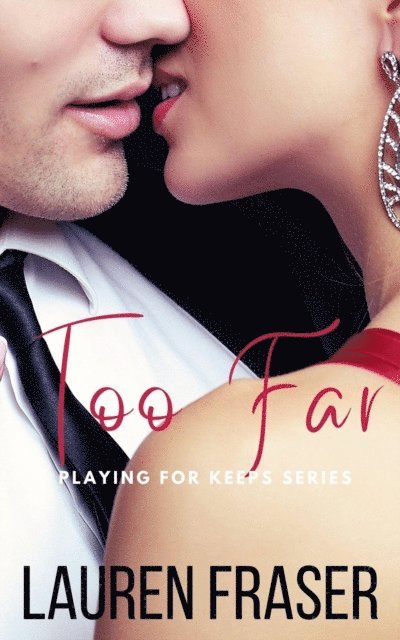 Lauren Fraser - Too Far, E-bok