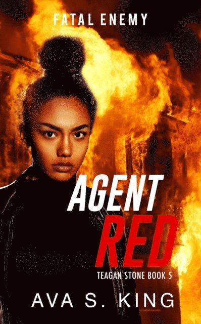 Ava S. King - Fatal Enemy :Teagan Stone Book 5, E-bok