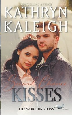 Kathryn Kaleigh - Second Chance Kisses, Häftad