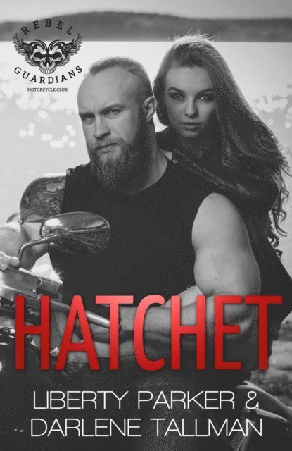 Darlene Tallman, Liberty Parker - Hatchet, E-bok