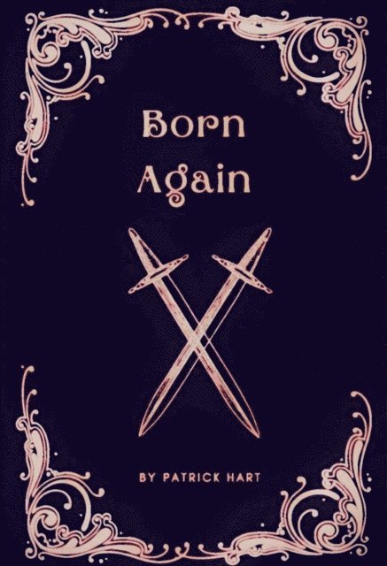 Patrick Hart - Born Again, E-bok