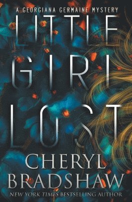 Cheryl Bradshaw - Little Girl Lost, Häftad