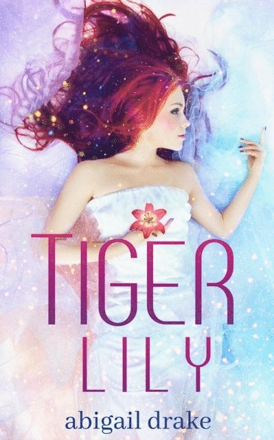 Abigail Drake - Tiger Lily, E-bok