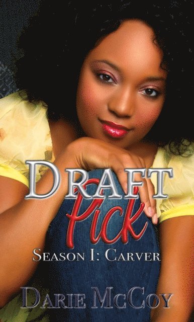 Darie McCoy - Draft Pick Season I: Carver, E-bok
