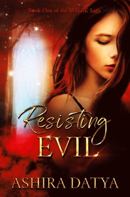 Ashira Datya - Resisting Evil, E-bok