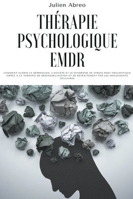 Julien Abreo - Thérapie psychologique EMDR, Häftad. Tillgänglighet: Lägg i varukorg