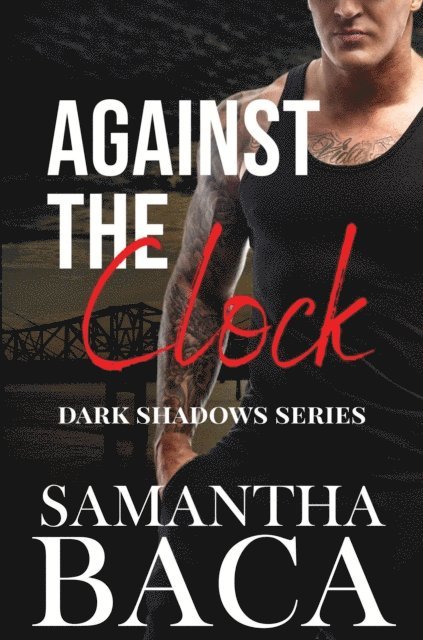 Samantha Baca - Against The Clock, E-bok