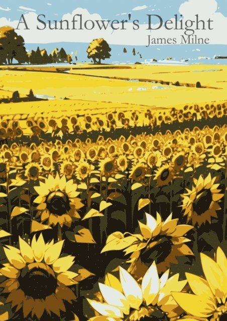 James Milne - Sunflower's Delight, E-bok. Tillgänglighet: Lägg i varukorg