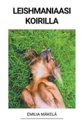 Leishmaniaasi Koirilla