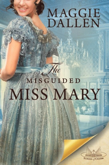 Maggie Dallen - Misguided Miss Mary, E-bok