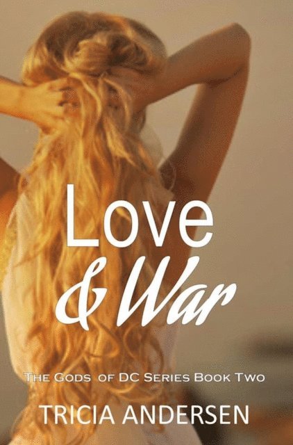 Tricia Andersen - Love and War, E-bok