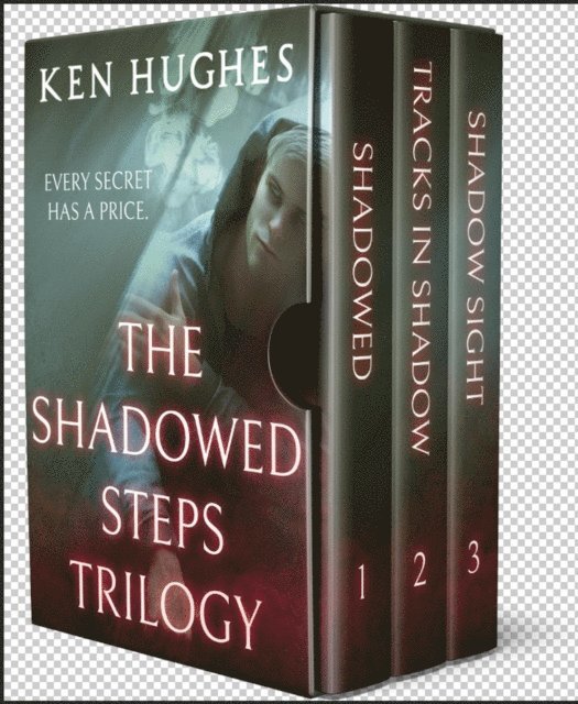 Ken Hughes - Shadowed Steps Trilogy (Shadowed, Tracks In Shadow, Shadow Sight), E-bok