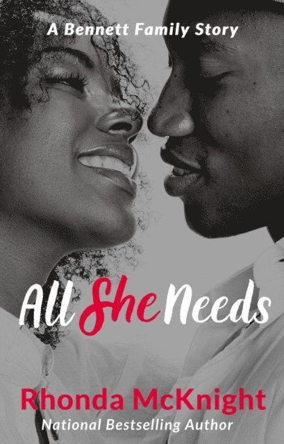 Rhonda McKnight - All She Needs, E-bok