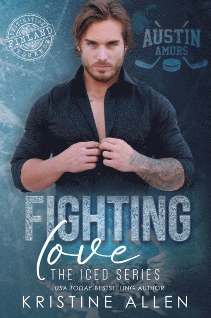 Kristine Allen - Fighting Love, E-bok
