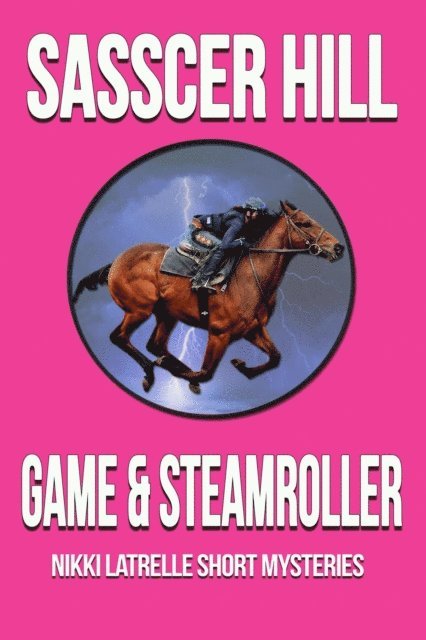 Sasscer Hill - Game & Steamroller, E-bok