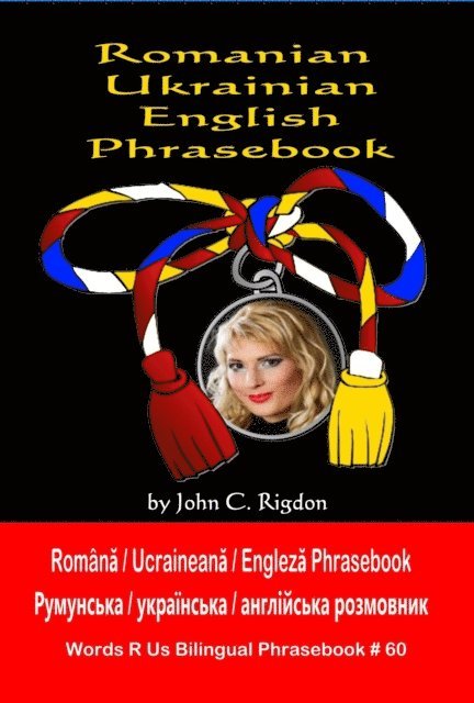 John Rigdon - Romanian / Ukrainian / English Phrasebook, E-bok