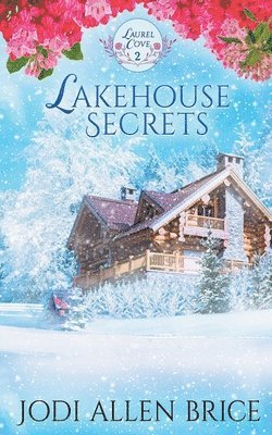 Jodi Vaughn, Jodi Allen Brice - Lakehouse Secrets, Häftad