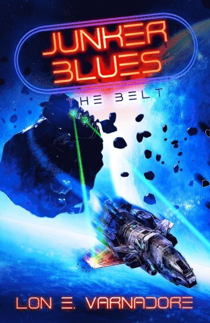 Lon E. Varnadore - Junker Blues: The Belt, E-bok