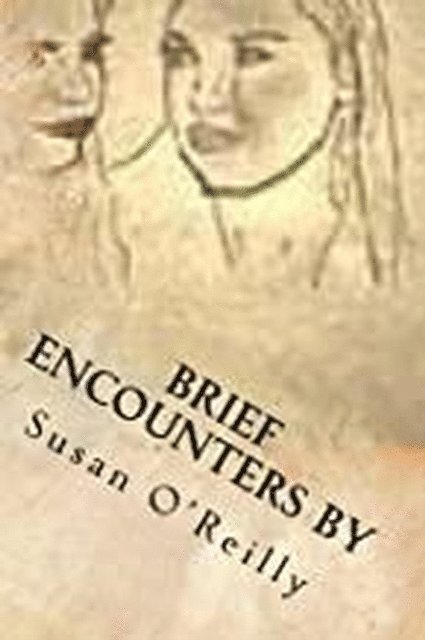 Susan O'Reilly - Brief Encounters, E-bok