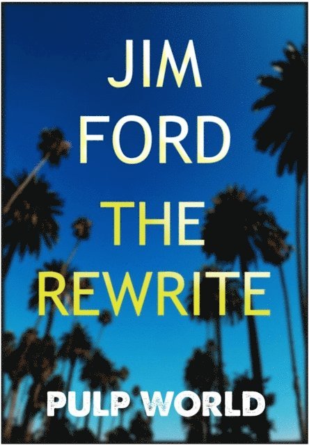 Jim Ford - Rewrite, E-bok
