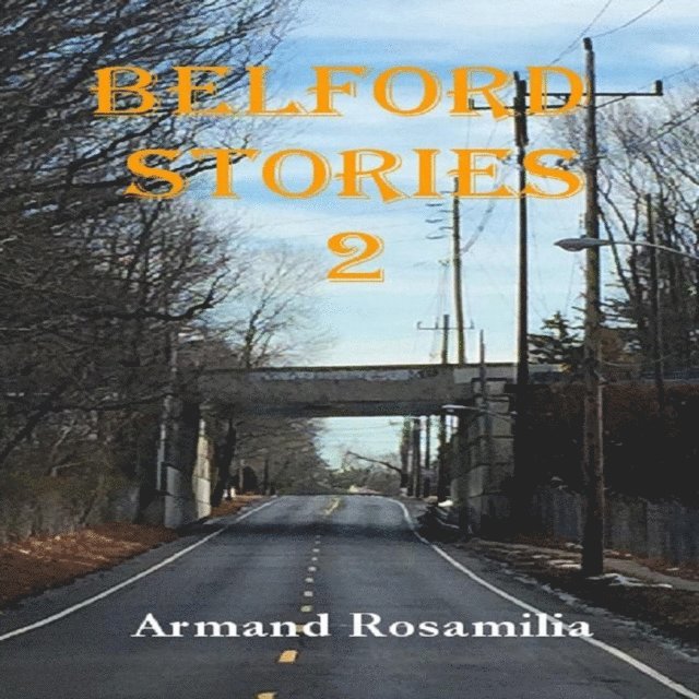 Armand Rosamilia - Belford Stories 2, E-bok