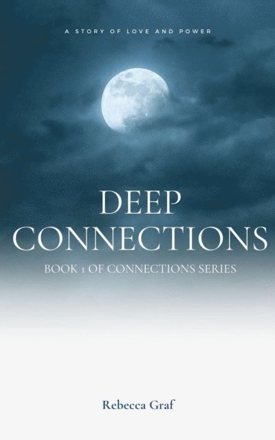 Rebecca Graf - Deep Connections, E-bok. Tillgänglighet: Lägg i varukorg