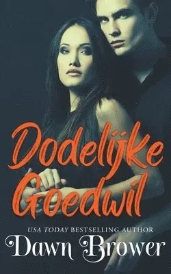 Dawn Brower - Dodelijke Goedwil, Häftad. Tillgänglighet: Lägg i varukorg