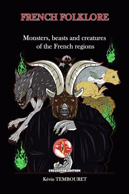 kevin tembouret - French Folklore - Monsters, Beasts and Creatures of the French Regions, E-bok. Tillgänglighet: Lägg i varukorg