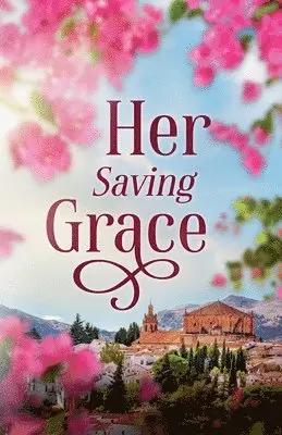 Lorana Hoopes - Her Saving Grace, Häftad. Tillgänglighet: Lägg i varukorg
